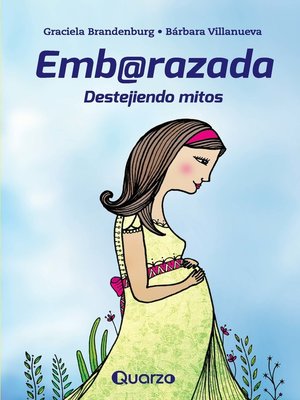 cover image of Embarazada. Destejiendo mitos